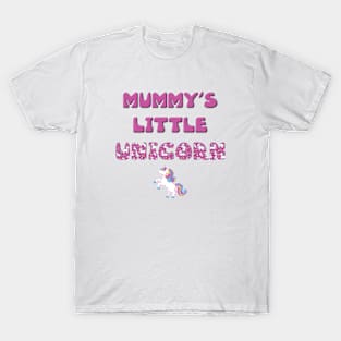 Mummy's Little Unicorn - rainbow and unicorn letters cute pink design T-Shirt